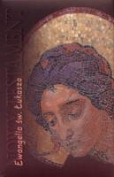 Okładka książki Ewangelia św. Łukasza Nowy Testament