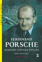 Ferdinand Porsche Ulubiony inżynier Hitlera. Autor: Karl Ludvigsen. SmakLiter.pl Okładka książki Ferdinand Porsche Ulubiony inżynier Hitlera
