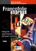 Francofolie express 3 Podręcznik Język francuski. Autor: Boutegege Regine, Supryn-Klepcarz Magdalena. SmakLiter.pl Okładka książki Francofolie express 3 Podręcznik Język francuski