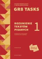 GR8 Tasks 1 Rozumienie tekstów pisanych. Autor: Paszylk Bartłomiej. SmakLiter.pl Okładka książki GR8 Tasks 1 Rozumienie tekstów pisanych