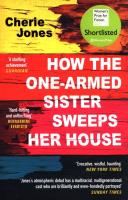 How the One-Armed Sister Sweeps Her House. Autor: Jones Cherie. SmakLiter.pl Okładka książki How the One-Armed Sister Sweeps Her House