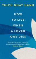 How To Live When A Loved One Dies. Autor: Thich Nhat Hanh. SmakLiter.pl Okładka książki How To Live When A Loved One Dies