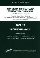 Iinżynieria biomedyczna Podstawy i zastosowania Tom 10. Bioinformatyka. Wydawca: Exit. SmakLiter.pl Opakowanie Iinżynieria biomedyczna Podstawy i zastosowania Tom 10. Bioinformatyka