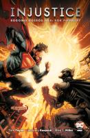 Injustice. Bogowie pośród nas. Rok pierwszy. Autor: Taylor Tom, Jheremy Raapack, Mike S. Miller. SmakLiter.pl Okładka książki Injustice. Bogowie pośród nas. Rok pierwszy