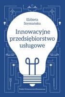 Innowacyjne przedsiębiorstwo usługowe. Autor: Elżbieta Szymańska. SmakLiter.pl Okładka książki Innowacyjne przedsiębiorstwo usługowe