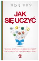 Jak się uczyć. Autor: Fry Ron. SmakLiter.pl Okładka książki Jak się uczyć