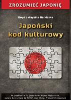 Japoński kod kulturowy. Autor: Boye Lafayette De Mente. SmakLiter.pl Okładka książki Japoński kod kulturowy