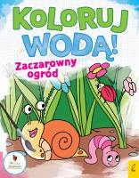 Okładka książki Koloruj wodą. Zaczarowany ogród