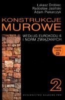 Konstrukcje murowe 2 według eurokodu 6 i norm związanych z płytą CD. Autor: Drobiec Łukasz, Jasiński Radosław, Piekarczyk Adam. SmakLiter.pl Okładka książki Konstrukcje murowe 2 według eurokodu 6 i norm związanych z płytą CD
