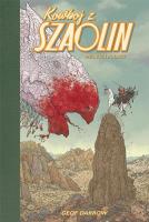 Kowboj z Szaolin. Pierwsza Podróż. Autor: Geof Darrow. SmakLiter.pl Okładka książki Kowboj z Szaolin. Pierwsza Podróż