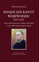 Ksiądz Jan Kanty Wojewodzic (1878-1936). Autor: Henryka Kramarz. SmakLiter.pl Okładka książki Ksiądz Jan Kanty Wojewodzic (1878-1936)