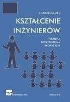 Kształcenie inżynierów. Autor: Samek Andrzej. SmakLiter.pl Okładka książki Kształcenie inżynierów