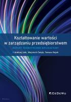 Kształtowanie wartości w zarządzaniu przedsiębiorstwem.. Autor: Andrzej Jakimowski, Ćwięk Wojciech. SmakLiter.pl Okładka książki Kształtowanie wartości w zarządzaniu przedsiębiorstwem.