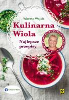 Kulinarna Wiola. Najlepsze przepisy. Autor: Wioletta Wójcik. SmakLiter.pl Okładka książki Kulinarna Wiola. Najlepsze przepisy