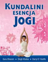 Kundalini esencja jogi. Autor: Guru Khalsa Singh Dharam, O'Keeffe Daryl. SmakLiter.pl Okładka książki Kundalini esencja jogi