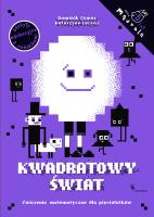 Kwadratowy świat. Ćw. matematyczne dla 5-latków. Autor: Katarzyna Lorenz, Cymer Dominik. SmakLiter.pl Okładka książki Kwadratowy świat. Ćw. matematyczne dla 5-latków