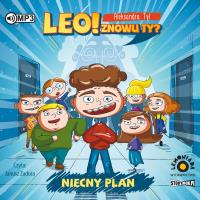 Leo! Znowu ty? T.1 Niecny plan audiobook. Autor: Tyl Aleksandra. SmakLiter.pl Okładka książki Leo! Znowu ty? T.1 Niecny plan audiobook