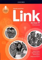 Link 5 Materiały ćwiczeniowe + dostęp online. Autor: Phillips Sarah, Anyakwo Diana, Jessica Finnis. SmakLiter.pl Okładka książki Link 5 Materiały ćwiczeniowe + dostęp online