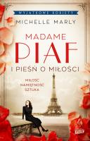 Okładka książki Madame Piaf i pieśń o miłości