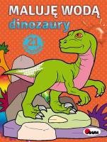 Maluję wodą Dinozaury. Autor: Piotr Kozera. SmakLiter.pl Okładka książki Maluję wodą Dinozaury