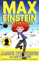 Max Einstein Saves the Future. Autor: Patterson James. SmakLiter.pl Okładka książki Max Einstein Saves the Future