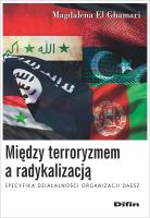 Między terroryzmem a radykalizacją. Autor: Magdalena El Ghamari. SmakLiter.pl Okładka książki Między terroryzmem a radykalizacją