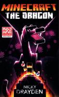 Minecraft: The Dragon. Autor: Nicky Drayden. SmakLiter.pl Okładka książki Minecraft: The Dragon