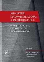 Okładka książki Minister Sprawiedliwości a prokuratura