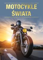 Motocykle świata. Autor: Opracowanie zbiorowe. SmakLiter.pl Okładka książki Motocykle świata