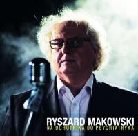 Na ochotnika do psychiatryka CD. Autor: Makowski Ryszard. SmakLiter.pl Okładka książki Na ochotnika do psychiatryka CD