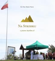 Na Strzeblu z Janem Pawłem II. Autor: Robert Nęcek. SmakLiter.pl Okładka książki Na Strzeblu z Janem Pawłem II