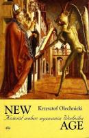 New Age. Kościół wobec wyzwania Wodnika. Autor: Olechnicki Krzysztof. SmakLiter.pl Okładka książki New Age. Kościół wobec wyzwania Wodnika