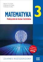 Nowe matematyka podręcznik dla klasy 3 liceum i technikum zakres rozszerzony MAPR3. Autor: Kurczab Marcin, Kurczab Elżbieta, Świda Elżbieta. SmakLiter.pl Okładka książki Nowe matematyka podręcznik dla klasy 3 liceum i technikum zakres rozszerzony MAPR3