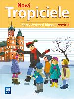 NOWI TROPICIELE KARTY ĆWICZEŃ KLASA 3 CZĘŚĆ 3 EDUKACJA WCZESNOSZKOLNA  1687B4. Autor:   Praca zbiorowa. SmakLiter.pl Okładka książki NOWI TROPICIELE KARTY ĆWICZEŃ KLASA 3 CZĘŚĆ 3 EDUKACJA WCZESNOSZKOLNA  1687B4