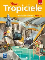 NOWI TROPICIELE PODRĘCZNIK KLASA 3 CZĘŚĆ 2 EDUKACJA WCZESNOSZKOLNA  1687A8. Autor:   Praca zbiorowa. SmakLiter.pl Okładka książki NOWI TROPICIELE PODRĘCZNIK KLASA 3 CZĘŚĆ 2 EDUKACJA WCZESNOSZKOLNA  1687A8