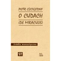 O cudach De miraculis. Autor: Czcigodny Piotr. SmakLiter.pl Okładka książki O cudach De miraculis