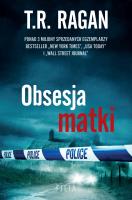Obsesja matki. Autor: T.R. Ragan. SmakLiter.pl Okładka książki Obsesja matki