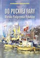 Od puckiej fary. Morska Pielgrzymka Rybaków. Autor: Huras Bohdan, Franciszek Necel. SmakLiter.pl Okładka książki Od puckiej fary. Morska Pielgrzymka Rybaków