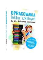 Opracowania lektur szkolnych dla klas SP 4-6. Autor: Zioła-Zemczak Katarzyna, Izabela Sieranc. SmakLiter.pl Okładka książki Opracowania lektur szkolnych dla klas SP 4-6