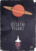 Ostatni pisarz. Autor: Sienicki Robert. SmakLiter.pl Okładka książki Ostatni pisarz