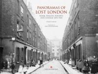 Panoramas of Lost London : Work, Wealth, Poverty. Autor: Davies Philip. SmakLiter.pl Okładka książki Panoramas of Lost London : Work, Wealth, Poverty