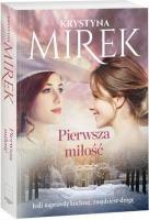 Pierwsza miłość. Autor: Mirek Krystyna. SmakLiter.pl Okładka książki Pierwsza miłość