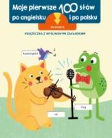 Okładka książki Pierwsze 100 słów po angielsku. Zwierzęta