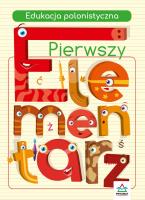 Pierwszy elementarz. Edukacja polonistyczna. Autor: Maria Jarząbek. SmakLiter.pl Okładka książki Pierwszy elementarz. Edukacja polonistyczna