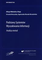 Podstawy Systemów Wyszukiwania Informacji.. Autor: Alicja Wakulicz-Deja, Boryczka Urszula, Agnieszka Nowak-Brzezińska. SmakLiter.pl Okładka książki Podstawy Systemów Wyszukiwania Informacji.