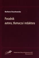 Poradnik autora, tłumacza i redaktora. Autor: Osuchowska Barbara. SmakLiter.pl Okładka książki Poradnik autora, tłumacza i redaktora