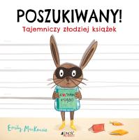 Poszukiwany! Tajemniczy złodziej książek. Autor: Emily MacKenzie, Olejarczyk Joanna. SmakLiter.pl Okładka książki Poszukiwany! Tajemniczy złodziej książek