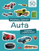 Poznaj świat. Zabawa z naklejkami. Auta. Autor: Opracowanie zbiorowe. SmakLiter.pl Okładka książki Poznaj świat. Zabawa z naklejkami. Auta