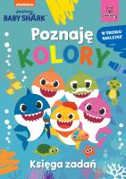Poznaję kolory. Księga zadań. Baby Shark. Autor: Study Smart. SmakLiter.pl Okładka książki Poznaję kolory. Księga zadań. Baby Shark