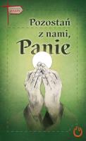 Pozostań z nami, Panie. Autor: Andrzej Ochman. SmakLiter.pl Okładka książki Pozostań z nami, Panie